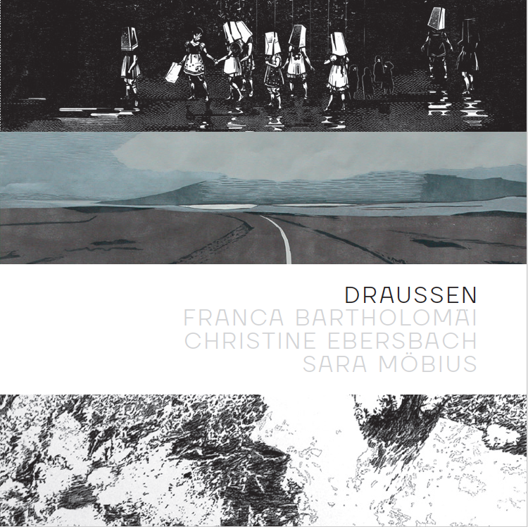 Ausstellung Draussen Stiftung Schreiner,
Franca Bartholomäi, Christine Ebersbach, Sara Möbius

