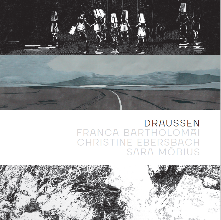 Ausstellung Draussen Stiftung Schreiner,
Franca Bartholomäi, Christine Ebersbach, Sara Möbius
