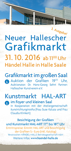 Flyer Kunstmarkt HAL ART, Händelhalle, 31.10.2016
Lisa Rackwitz, Rita Lass, Sarah Deibele nehmen teil